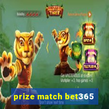 prize match bet365